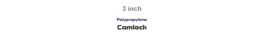 Polypropylene Camlock 3 inch Fittings